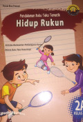 PENDALAMAN BUKU TEKS TEMATIK HIDUP RUKUN KELAS 2