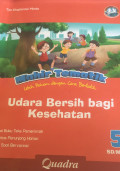 MAHIR TEMATIK UDARA BERSIH BAGI KESEHATAN KELAS 5B