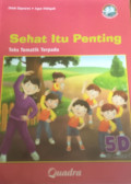SEHAT ITU PENTING KELAS 5D TEKS TEMATIK