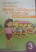 PENDIDIKAN JASMANI,OLAHARAGA DAN KESEHATAN KELAS 3