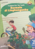 PENDALAMAN BUKU TEKS TEMATIK BERMAIN DI LINGKUNGANKU KELAS 2B