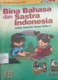BINA BAHASA DAN SASTRA INDONESIA KELAS 1