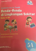 PENDALAMAN BUKU TEKS TEMATIK BENDA-BENDA DI LINGKUNGAN SEKITAR KELAS 5A