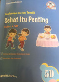 PENDALAMAN BUKU TEKS TEMATIK SEHAT ITU PENTING KELAS 5D