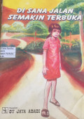 Disana jalan semakin terbuka