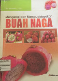 Mengenal dan Membudidayakan Buah Naga