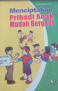 Menciptakan Pribadi Anak Mudah Bergaul