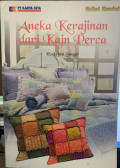 Aneka Kerajinan dari Kain Perca