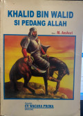 Khalid Bin Walid Si Pedang Allah