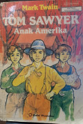 TOM SAWYER Anak Amerika