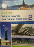 Mengenal Wisata Sejarah dan Budaya Indonesia 2