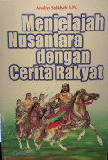 Menjelajah Nusantara dengan Cerita Rakyat