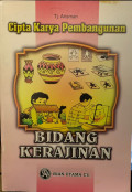 Cipta Karya Pembangunan : BIDANG KERAJINAN