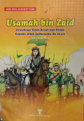 Usamah bin Zaid Arwahnya Telah Resah dan Rindu Kepada Allah Subhanahu Wa Ta'ala