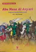 Abu Musa Al Asy'ari Berjuang dengan Pedang Hati