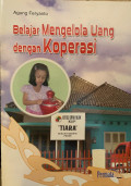 Belajar Mengelola Uang dengan Koperasi