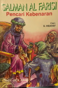 Salman Al Farisi Pencari Kebenaran
