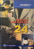 Menjadi Bermakna Setiap 24 Jam