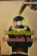 Remaja Unggul Kamukah Itu ?