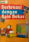 Berkreasi dengan Kain Bekas