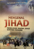 Mengenal Jihad Menelusuri Makna Jihad Konteks Modern
