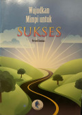 Wujudkan Mimpi Untuk Sukses