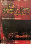 Riwayat Nabi Muhammad Saw dan Tempat-Tempat Suci Agama Islam