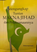 Mengungkap Tuntas Makna Jihad dan Pelaksanaannya