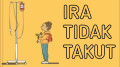 Ira tidak takut